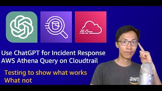Use ChatGPT and Athena to Query AWS Cloudtrail Logs