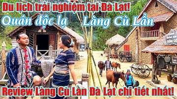 Review Làng Cù Lần chi tiết nhất, Quán phở độc lạ Đà Lạt