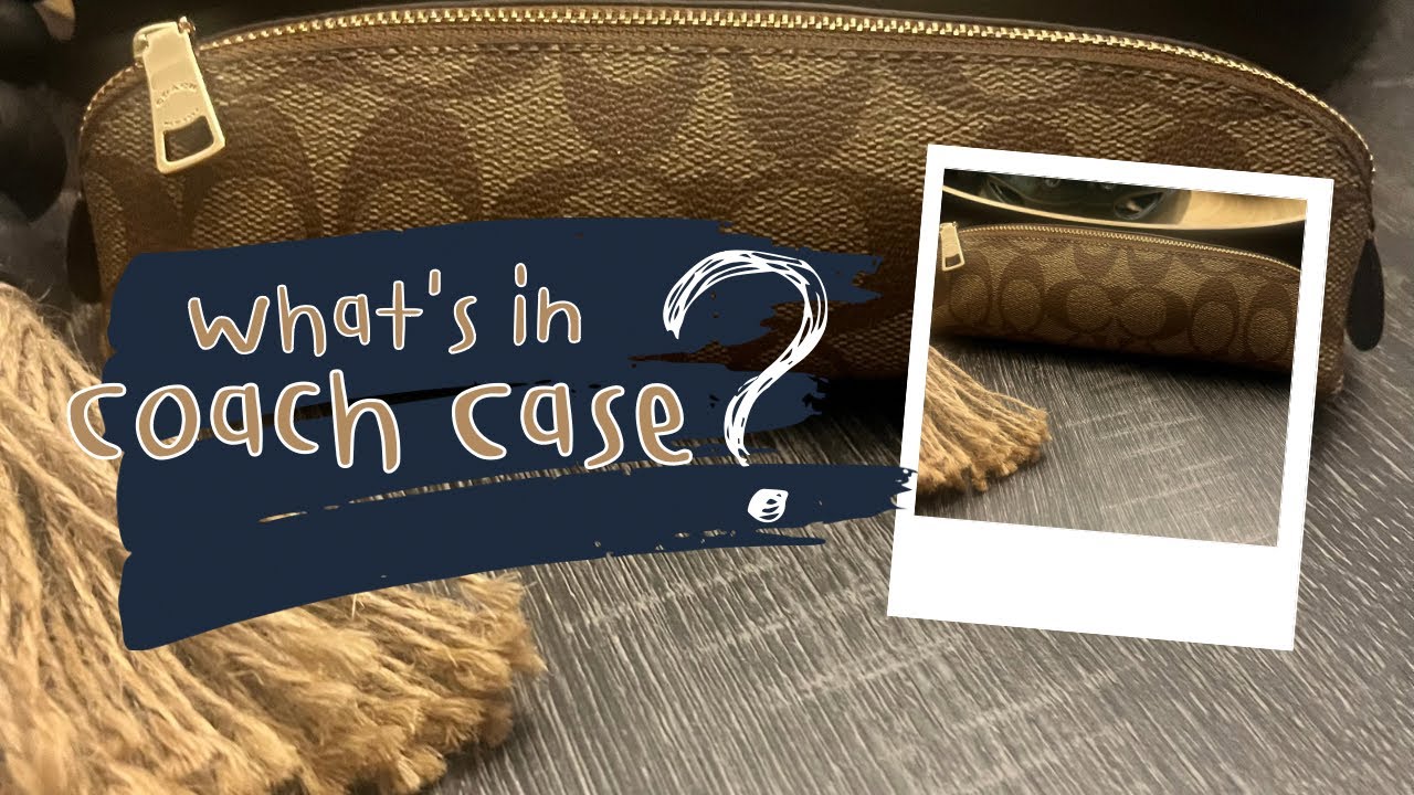 What’s In My Coach Pencil Case | Purse Organization | What’s In My Bag