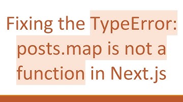 Fixing the TypeError: posts.map is not a function in Next.js