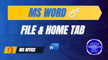 MS Word Tutorial in Telugu | File & Home Tab Full Explanation | Tech Talks with Raju