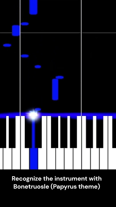 recognize the instrument with bonetruosle (Papyrus theme)
