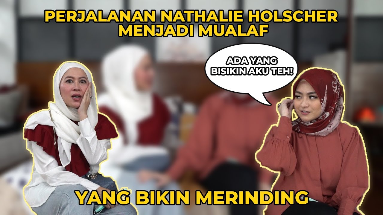 KISAH PERJALANAN INSPIRATIF NATHALIE HOLSCHER MENJADI MUALAF