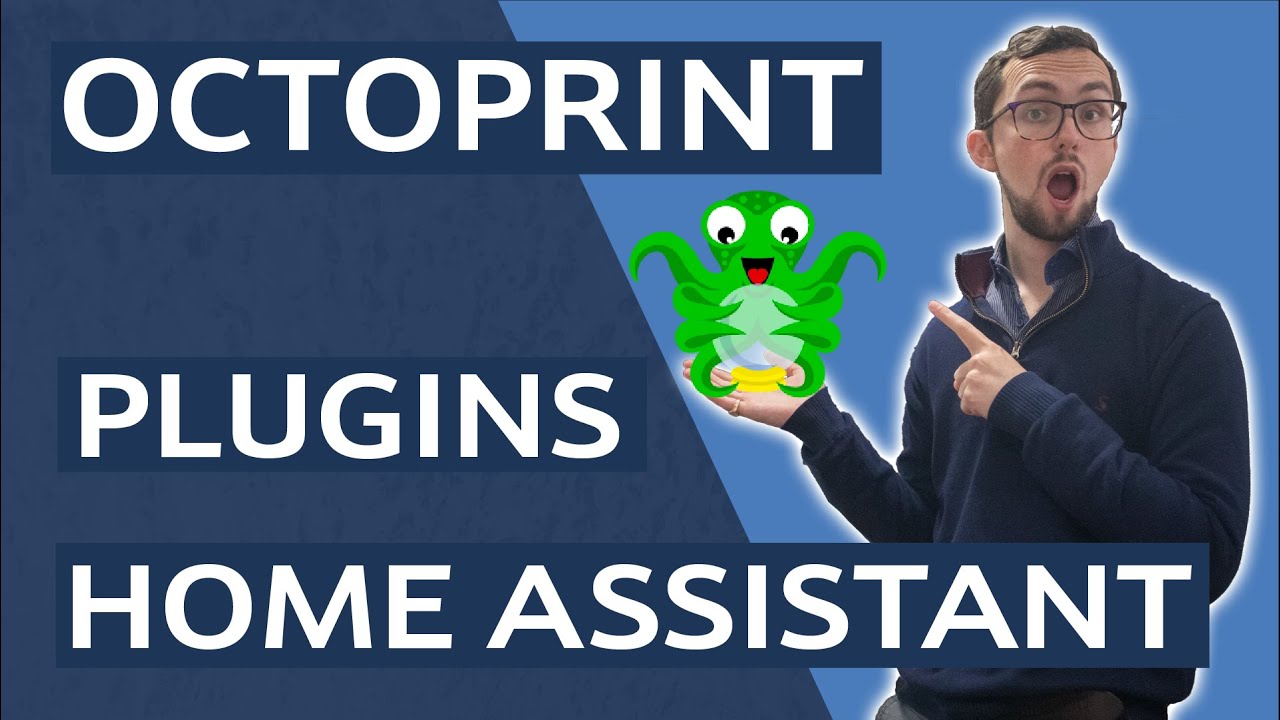 OctoPrint Part 2 - Interface, Plugins and Home Assistant Integration ...