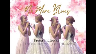No More Blues - Freen and becky #thedebutantemnl