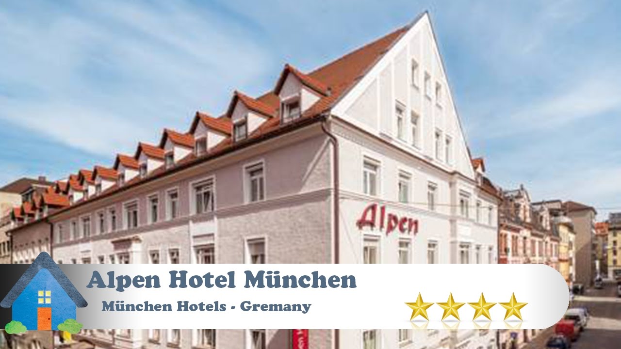 Alpen Hotel München - München Hotels, Germany - YouTube