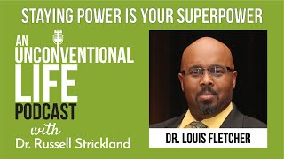 Your Journey to Doctor is Not Over with Dr. Louis Fletcher