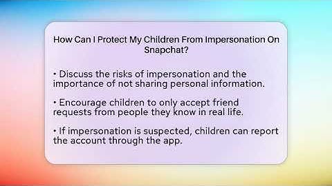 How Can I Protect My Children From Impersonation On Snapchat? - Everyday-Networking