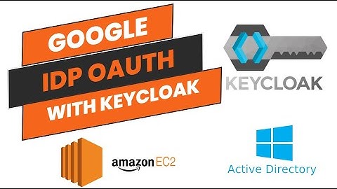 Integrating Google Sign In (IDP) with Keycloak