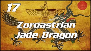 Crusader Kings 2: Zoroastrian Karen (Jade Dragon) - Part 17