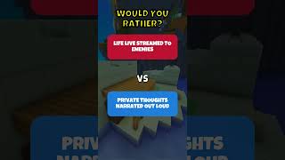 Live Streamed or Private Thoughts? #shorts #wouldyourather
