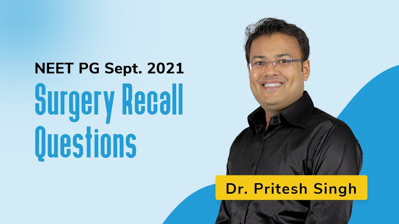 Surgery Recall Questions NEET PG Sept 2021 | Dr. Pritesh Singh | PrepLadder