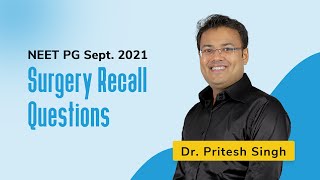 Surgery Recall Questions NEET PG Sept 2021 | Dr. Pritesh Singh | PrepLadder