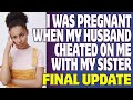 r/Relationships | I Was Pregnant When My Husband Cheated On Me With My Sister