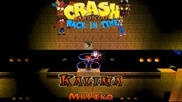 Crash Bandicoot - Back In Time Fan Game: Custom Level: Kalima By MrViko
