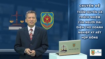 Thẩm quyền và trách nhiệm của người đại diện cho doanh nghiệp ký kết hợp đồng