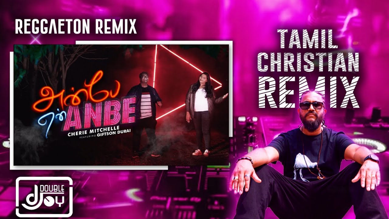 Anbe en Anbe  Reggaeton Remix  Cherie Mitchelle ft Giftson Durai  D doubleJ O Y  ABBA BEATZ