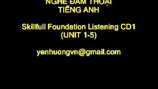 Skillfull Foundation Listening CD1 UNIT 1 5 Track 5