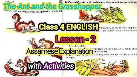 The Ant and the Grasshopper | Class 4 English | Lesson 2 | with Assamese Explanation