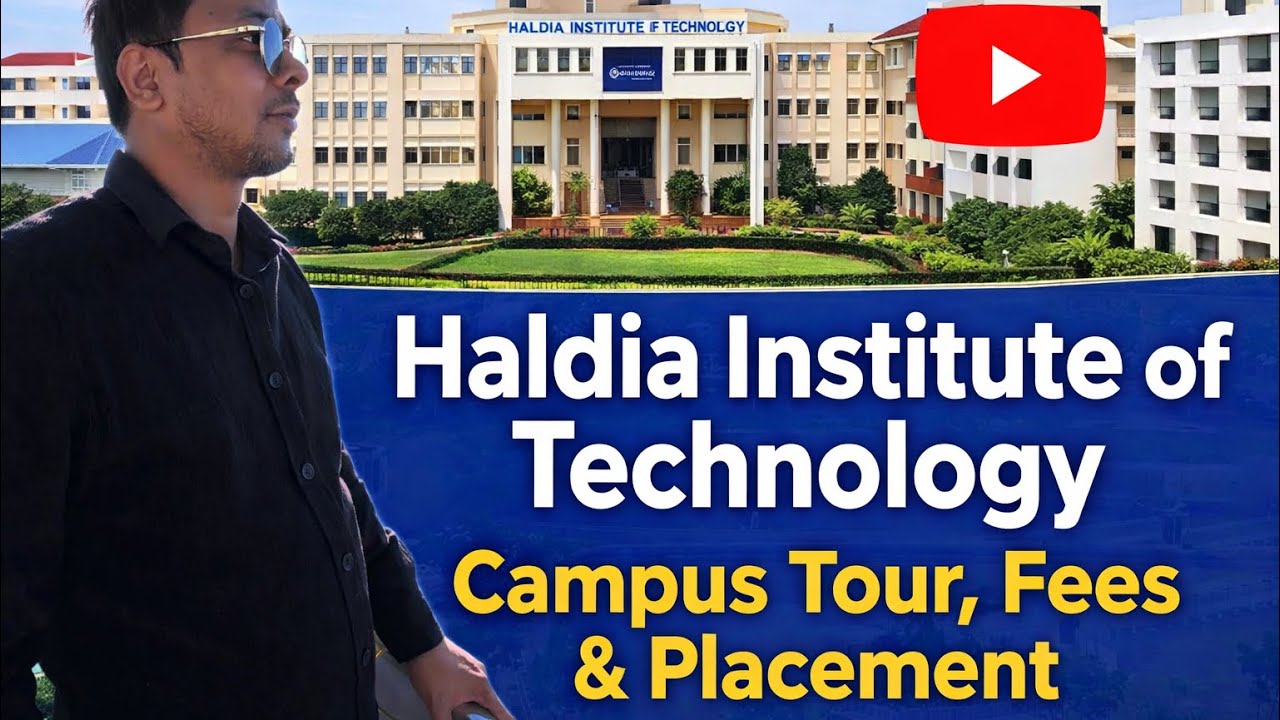 Haldia Institute of Technology Full Campus Tour | Fees, Placement & Direct 