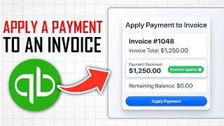 How to Apply a Payment to an Invoice in Quickbooks Online Full Guide