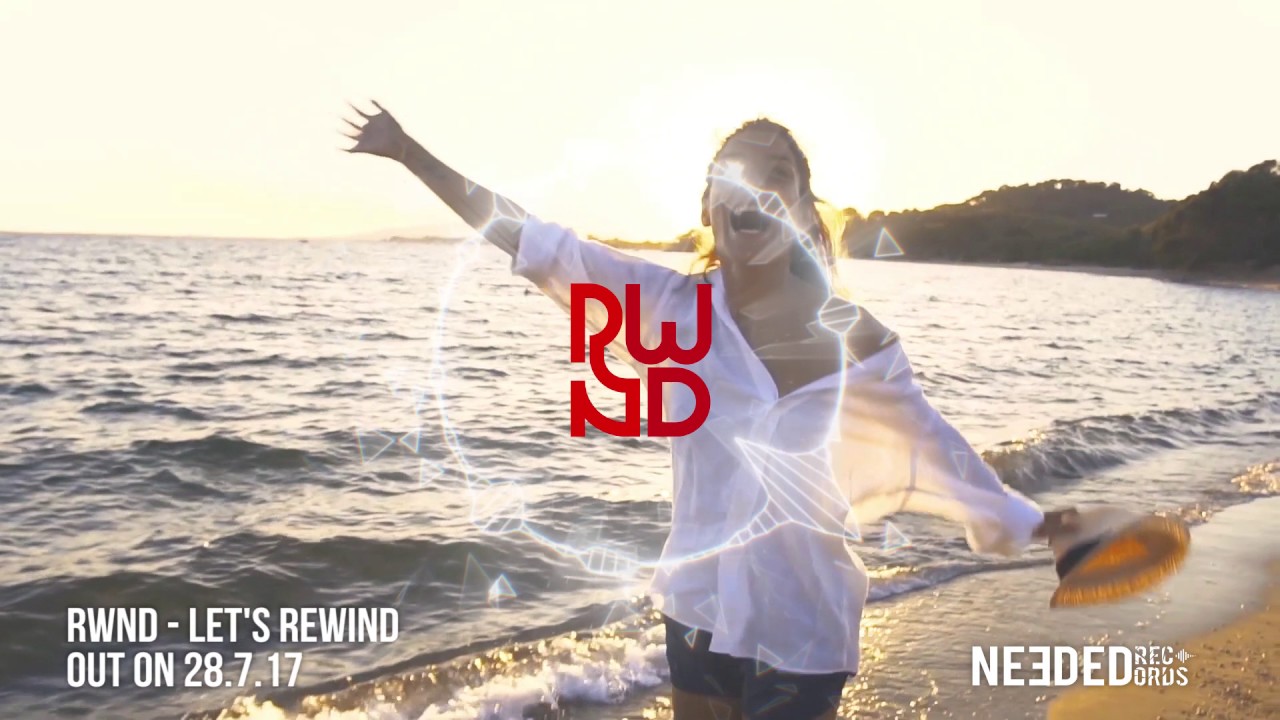 RWND -  LETS REWIND (Official Video)