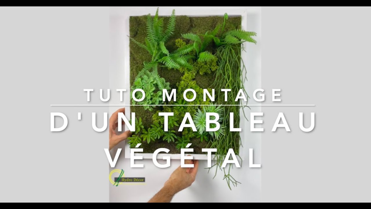 TUTO montage d'un tableau végétal