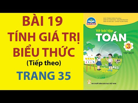 Video Bài 19 Tính giá trị biểu thức (Tiếp theo) trang 35 -... - youtube