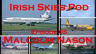 Malcolm Nason - Episode 05