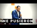 ME PUSIERON - Pastor Rolando Metivier