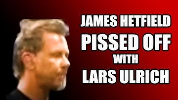 A HAPPY METALLICA PART III - JAMES HETFIELD GETS REALLY ANGER WITH LARS ULRICH