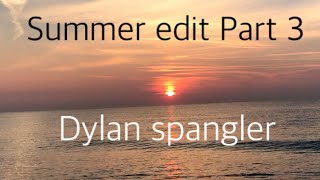 Summer edit 2017 part 3