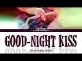 Capture de la vidéo Jun Hyo Seong - 'Good-Night Kiss' Lyrics (전효성 - '안무영상' 가사)