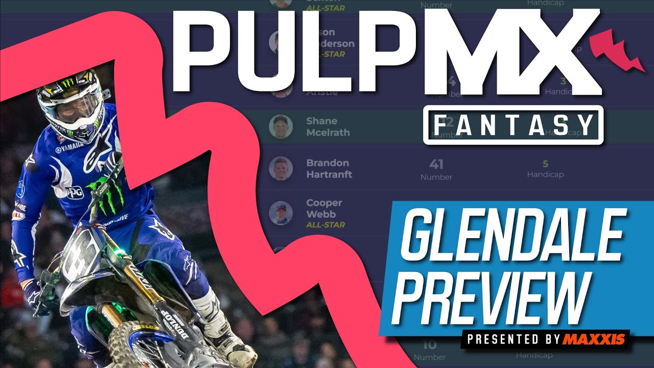 Glendale PulpMX Fantasy Preview & Strategy | Before You Pick! 2024 ft. RotoMoto