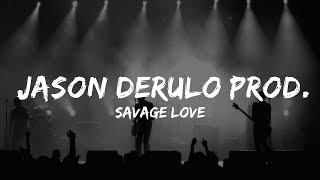 Savage Love - Jason Derulo Prod. Jawsh 685 (Karaoke/Instrumental)  | Music Ariya