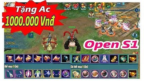 VLTK Mobile Lậu 22 Phái - Tặng AC Trị giá 1Tr Vnđ , Open S1 Hôm Nay Chuẩn Võ Lâm Cày Cuốc Mới