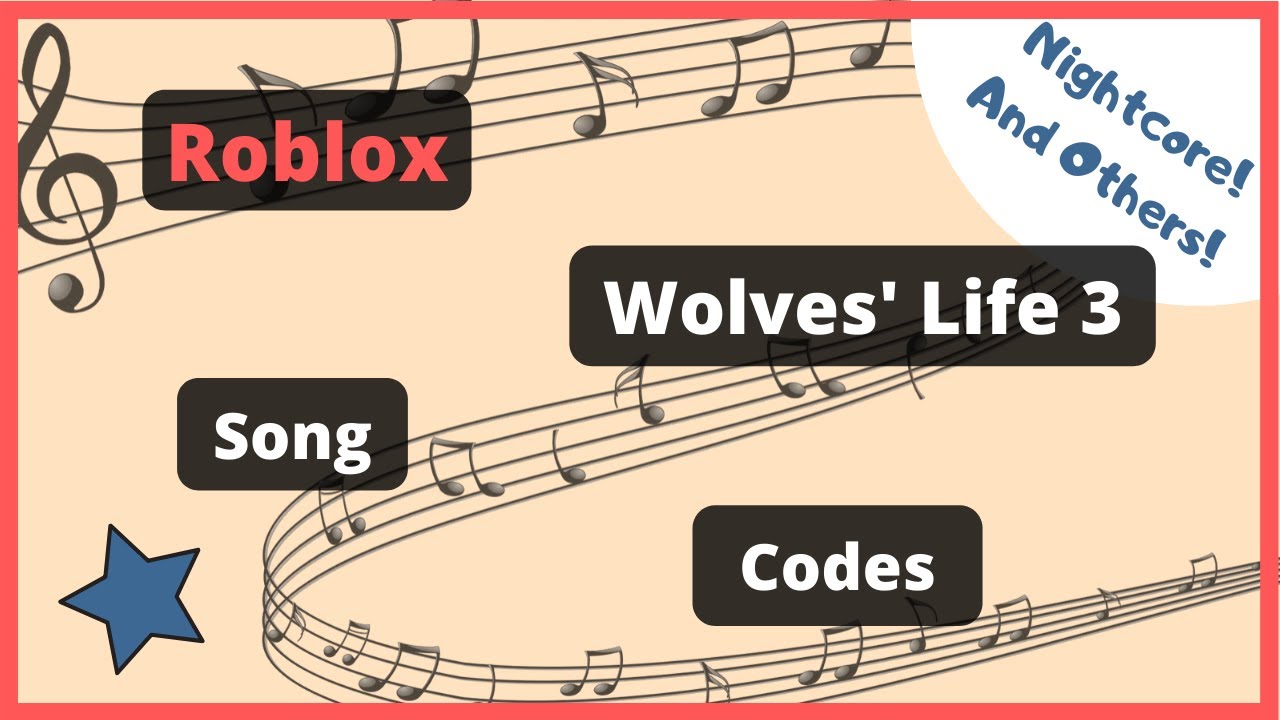 Codes For Music On Wolves Life 3 On Roblox