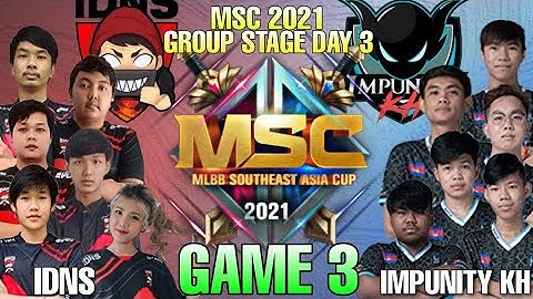 IDNS vs Impunity KH GAME 3 MSC 2021 | MOBILE LEGENDS