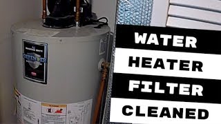 BRADFORD NATURAL GAS WATER HEATER FILTER CLEANED