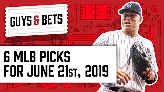 Guys & Bets: Six Major League Baseball Picks!