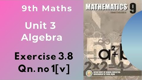 9th Maths|| Tamil Nadu Syllabus|| Unit 3 Algebra|| Exercise 3.8 Qn.No.1 (v)
