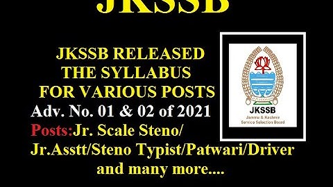 JKSSB released the Fresh Syllabus for Various Posts | Advertisement Notification No. 01 & 02 of 2021