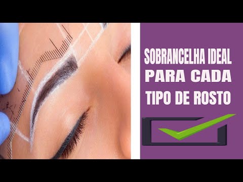 Sobrancelha ideal para cada tipo de rosto