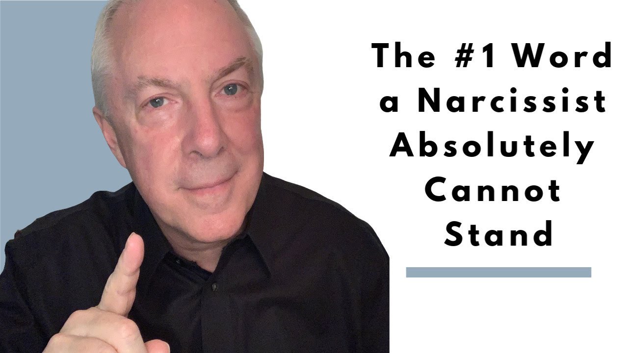 The #1 Word A Narcissist Absolutely Cannot Stand