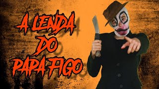 A LENDA DO PAPA FIGO - COMPILADO