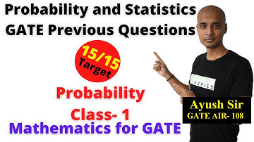 Probability and Statistics GATE Previous Year Questions, Probability Class- 1