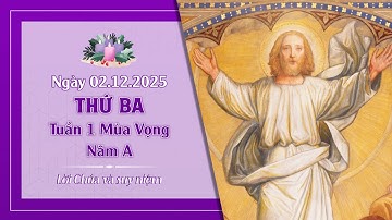 Suy niệm THỨ BA TUẦN 1 MÙA VỌNG - NĂM A