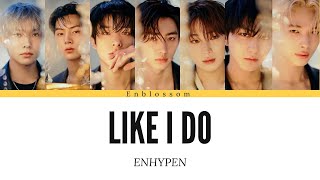 ENHYPEN - 'LIKE I DO' (Original by J Tajor) AI COVER (Lyrics) Resimi