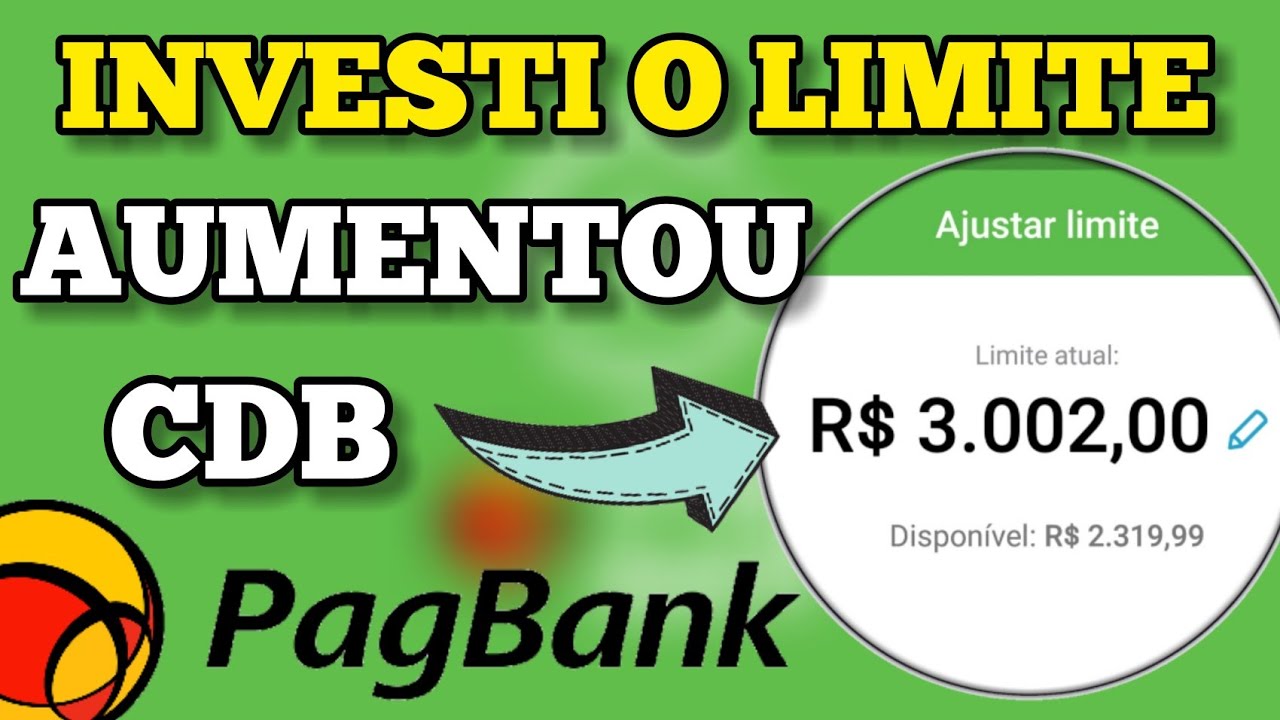 COMO AUMENTAR O LIMITE CART O DE CR DITO PAGBANK INVESTIMENTO CDB
