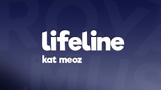 Kat Meoz - Lifeline (Lyrics) [7clouds Release]